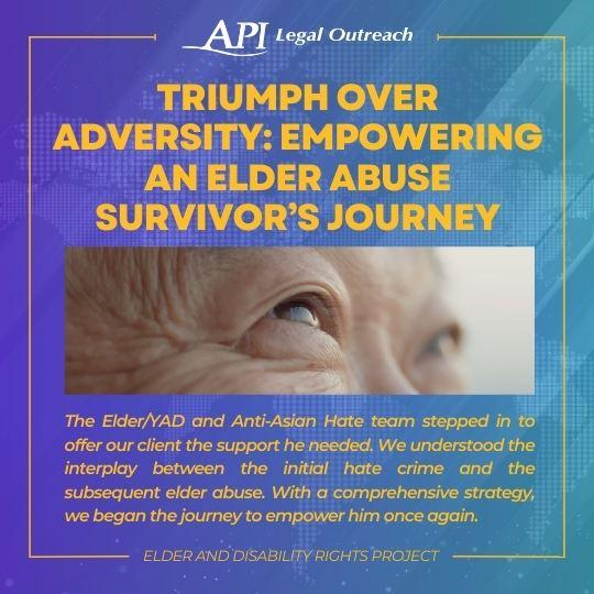 Triumph Over Adversity: Empowering an Elder Abuse Survivor’s Journey