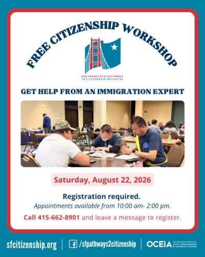 Free Citizenship Workshop graphic for Saturday, August 22, 2026, hosted by the SF Pathways to Citizenship Initiative and OCEIA. Registration required, call 415-662-8901.