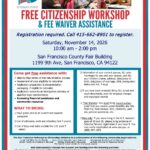Free Citizenship Workshop and fee waiver assistance flyer in English, Saturday November 14 2026, San Francisco County Fair Building.